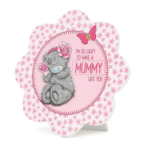 Mummy Me to You Bear Standing Plaque £2.39